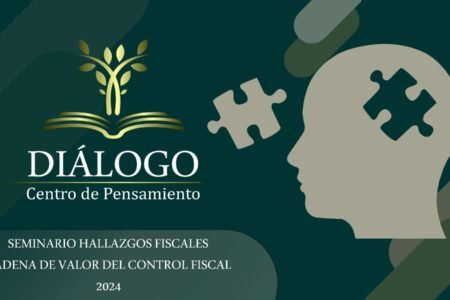 SEMINARIO: HALLAZGOS FISCALES CADENA DE VALOR DEL CONTROL FISCAL